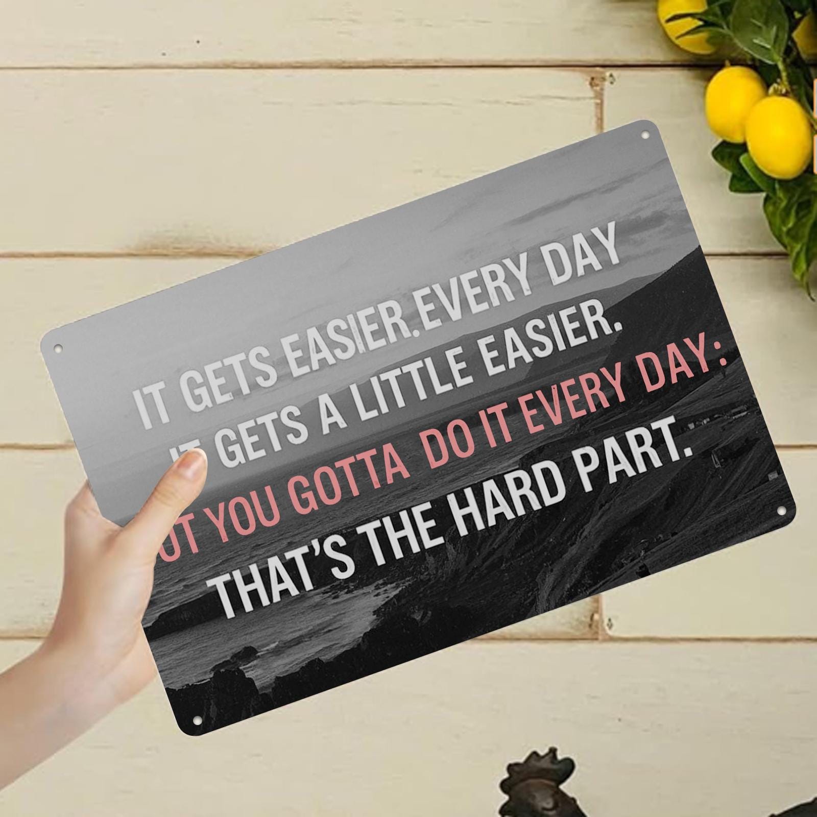 Motivational Metal Sign: Daily Effort Quote, Black & White Inspirational Art