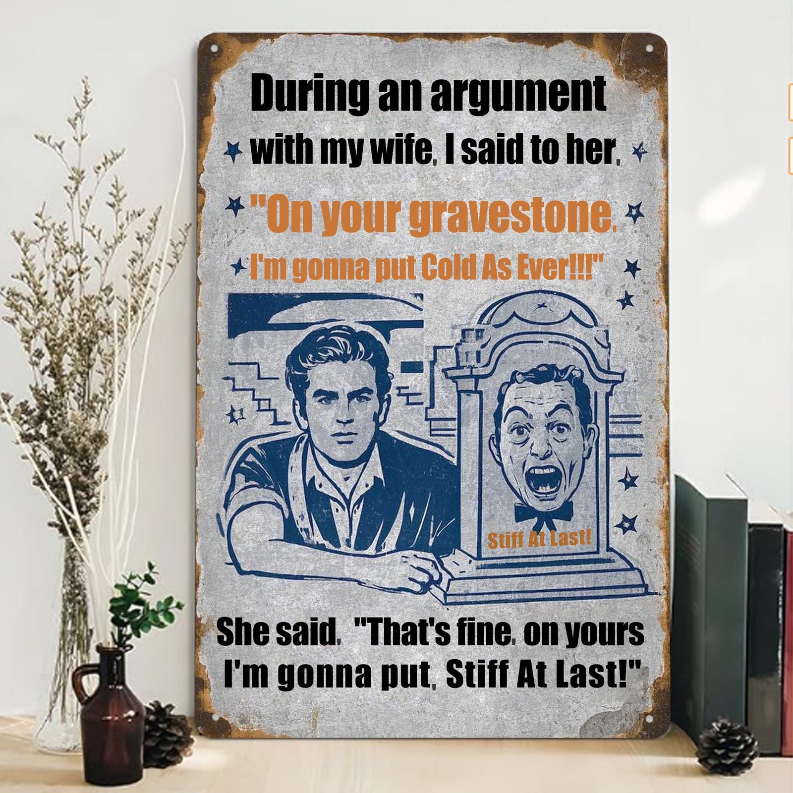 Funny Wife Argument Metal Sign: Vintage Humor Decor for Man Cave