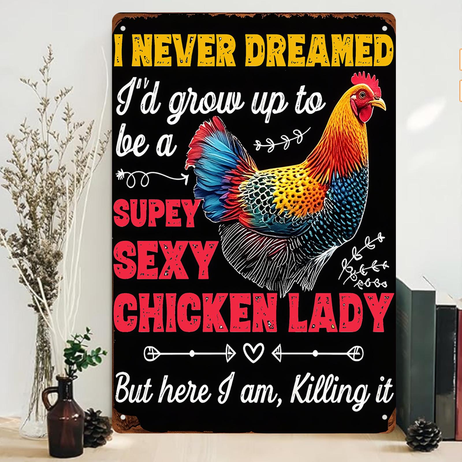 Funny Chicken Lady Metal Sign: Rustic Farmhouse Kitchen Decor