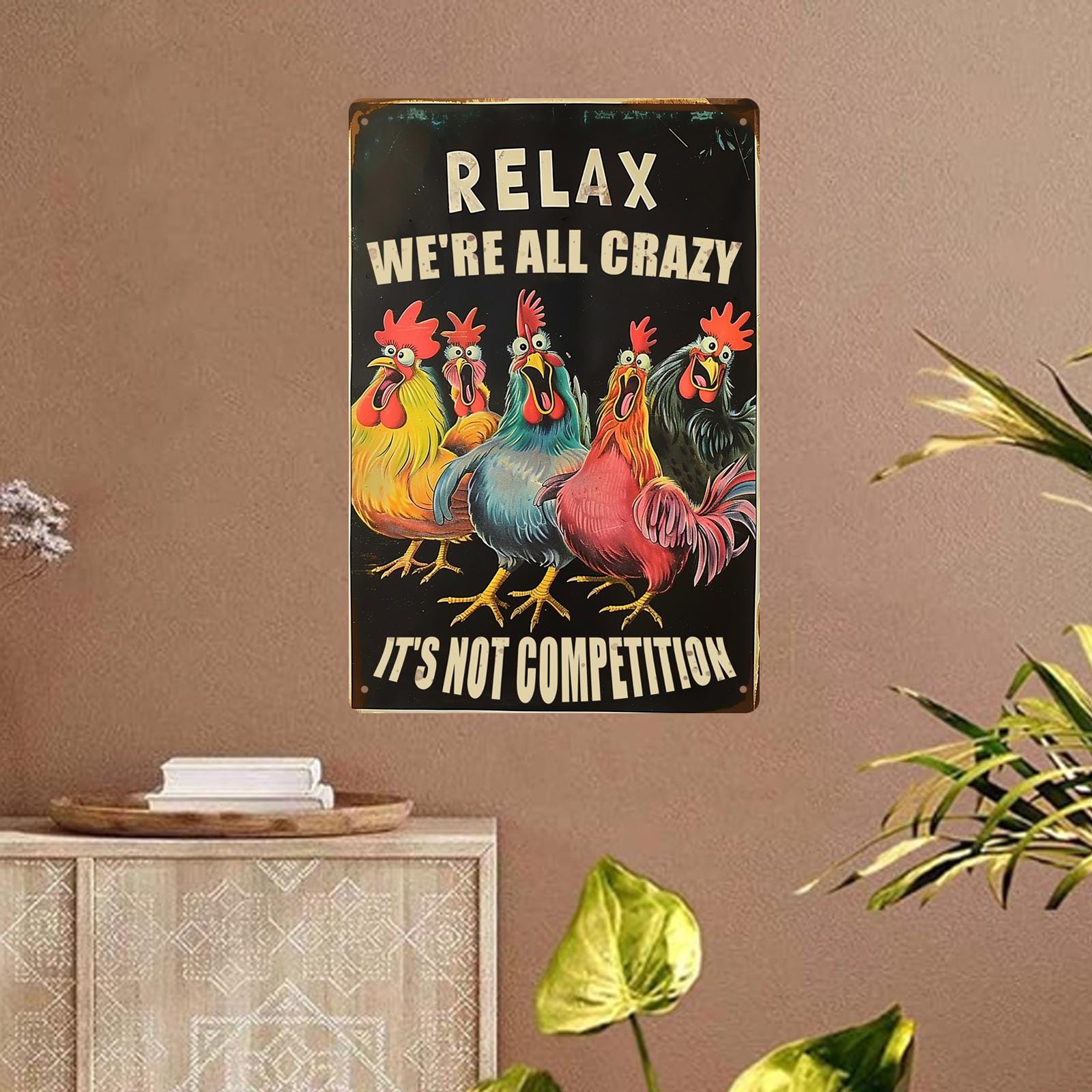 Relax We're All Crazy Metal Sign: Vintage Farmhouse Kitchen Decor