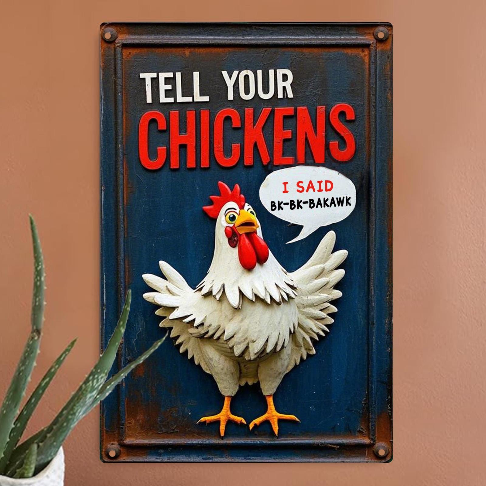 Funny Chicken Metal Sign: Farmhouse Kitchen Bar Decor