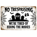 Lustiges „Hiding Bodies“ Betreten Verboten Metallschild | Halloween Deko