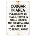 Cougar Warning Metal Sign: Funny Hunting Decor, Rustic Cabin Plaque