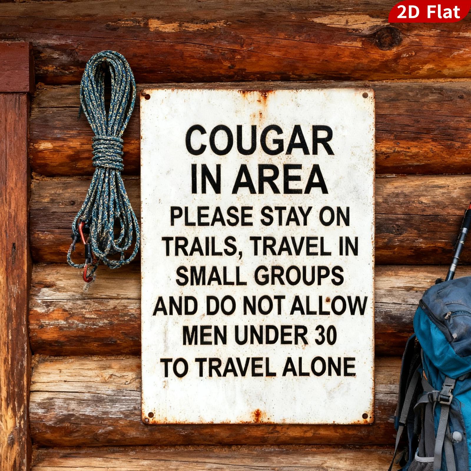 Cougar Warning Metal Sign: Funny Hunting Decor, Rustic Cabin Plaque
