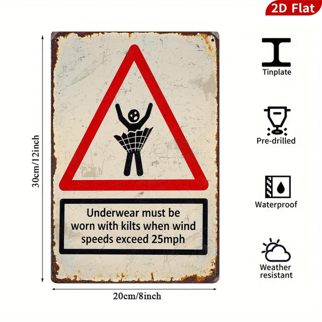 Funny Kilt Warning Sign, Underwear Required When Windy, Novelty Metal Wall Art