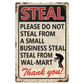 Funny Stealing Metal Sign - Home, Garage, Store Decor