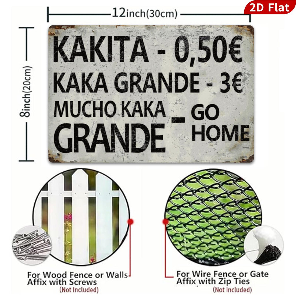 Funny Kakita Metal Sign, Kaka Grande Bar Decor