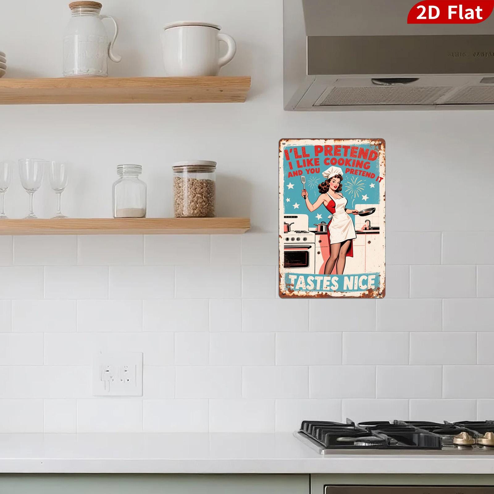 Retro Kitchen Metal Sign: I'll Pretend I Like Cooking - 8x12"