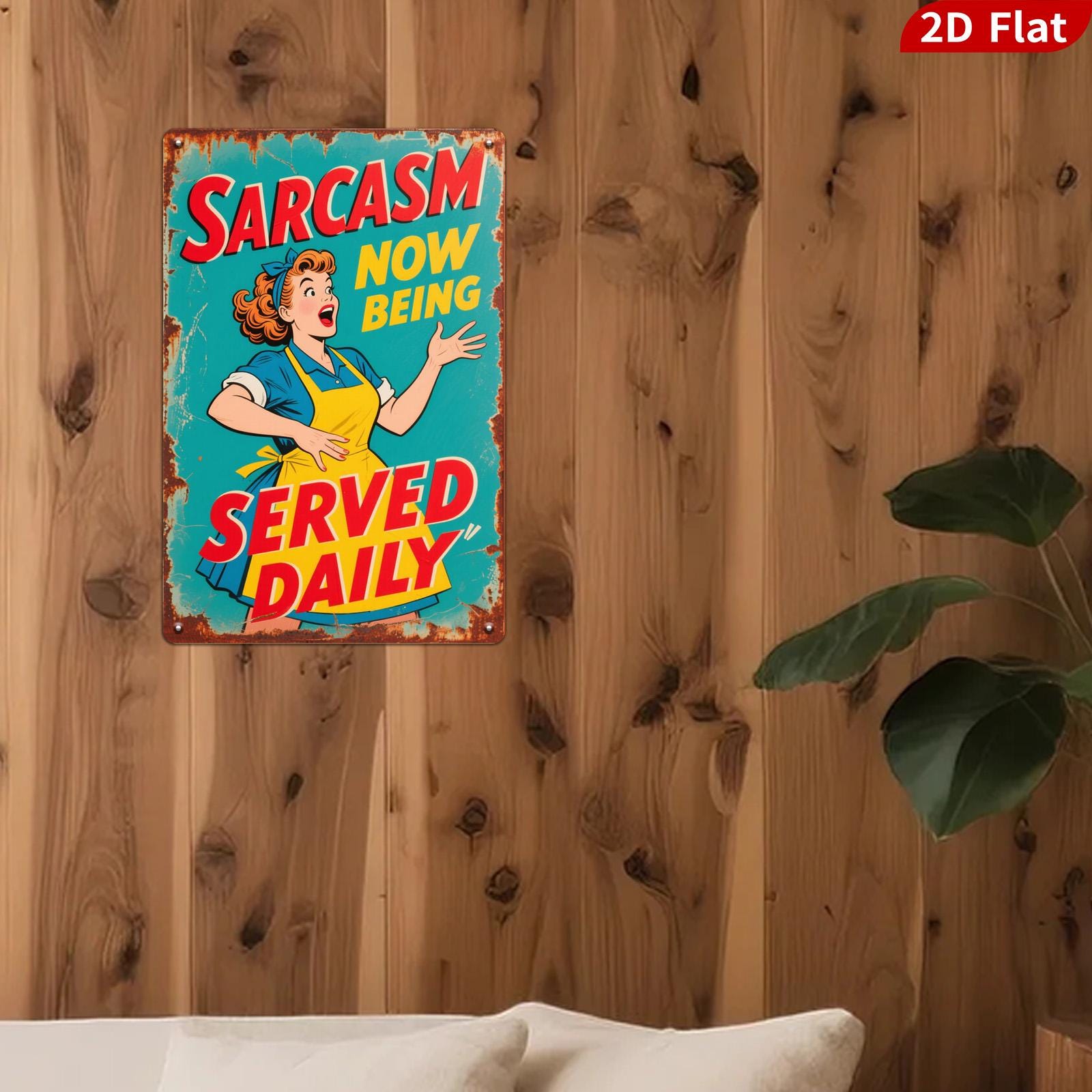 Sarcasm Served Daily Metal Sign: Retro Humor Kitchen Bar Decor
