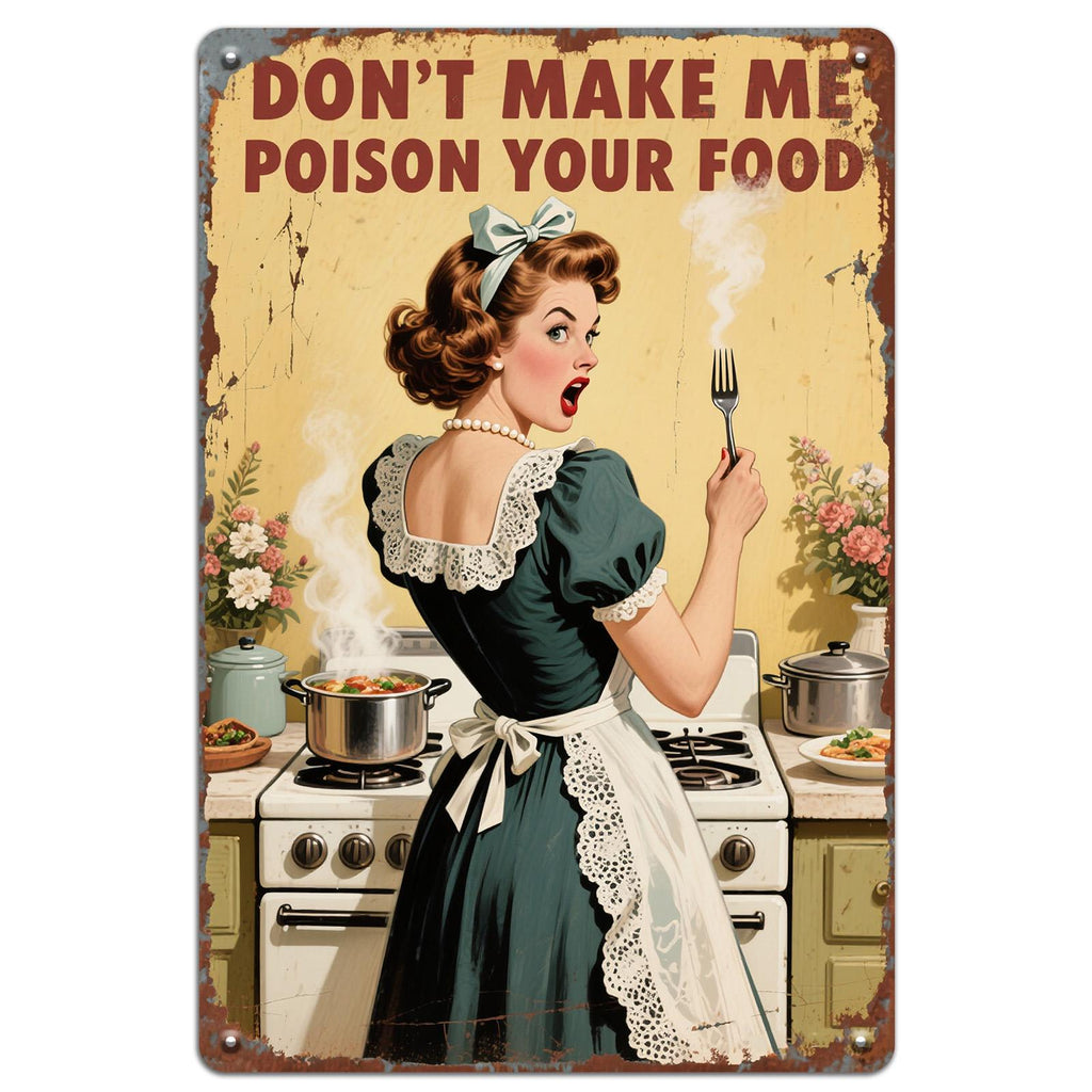 Plaque Murale Vintage en Métal « Ne Me Force Pas à Empoisonner Ta Nourriture » | Décoration Murale de Cuisine Rétro et Amusante pour…