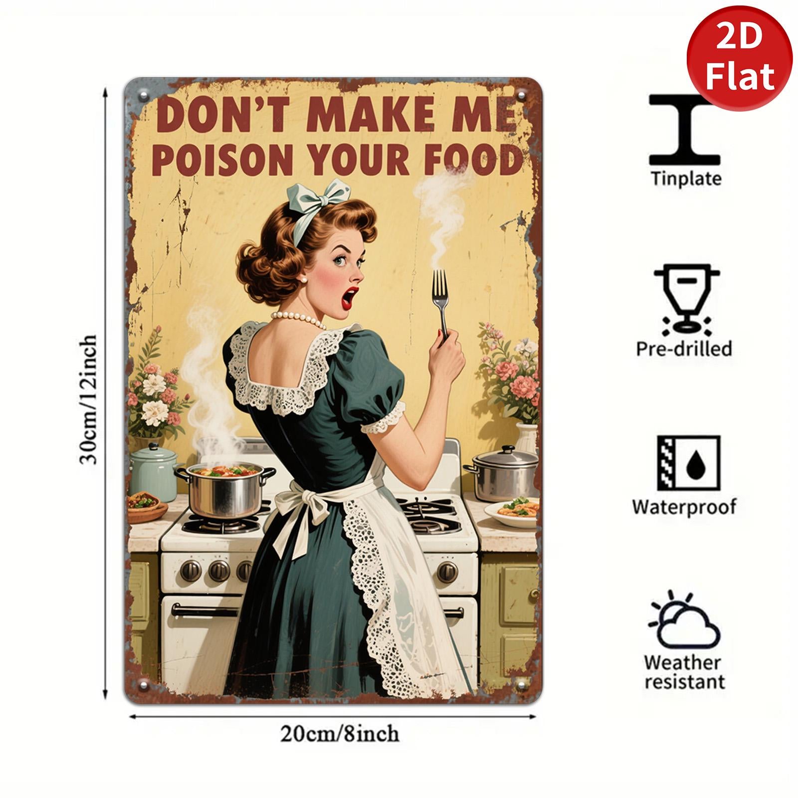 Vintage Metal Sign Don't Make Me Poison Your Food - Retro Humor Kitchen Wall Decor for Home Restaurant Cafe Bar - Funny Art