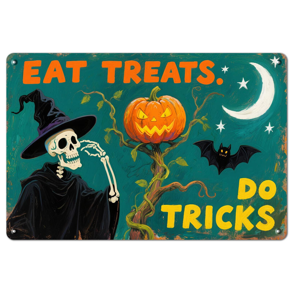 Funny Skeleton Halloween Metal Sign: Eat Treats, Spooky Decor