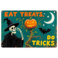Funny Skeleton Halloween Metal Sign: Eat Treats, Spooky Decor