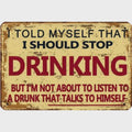 Lustiges Trinkzitat Blechschild | Vintage Bar & Man Cave Deko