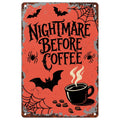 Nightmare Before Coffee Metal Sign: Spooky Halloween Decor