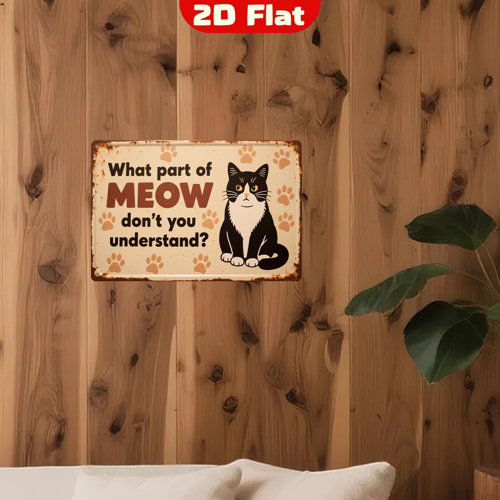 Funny Cat Metal Sign: "What Part of MEOW..." - Pet Lover Decor