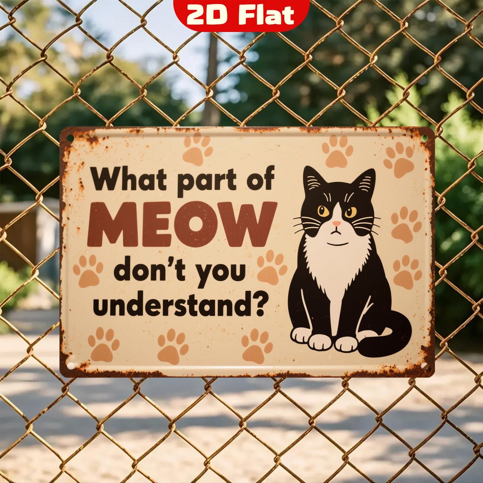 Funny Cat Metal Sign: "What Part of MEOW..." - Pet Lover Decor