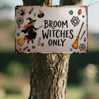 Witches Only Metal Sign - Funny Halloween Spooky Decor