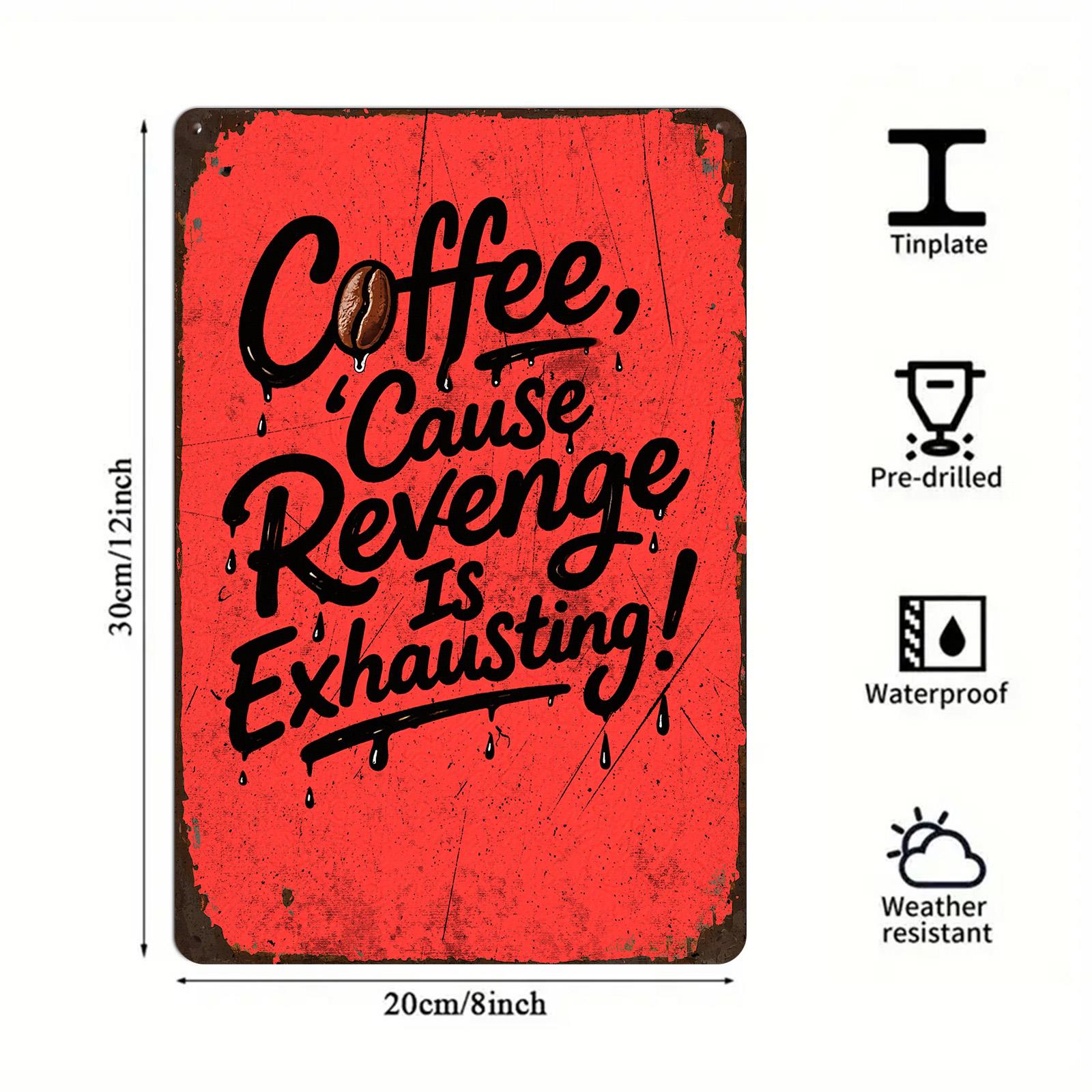 Funny Coffee Metal Sign: Vintage Kitchen Cafe Wall Decor