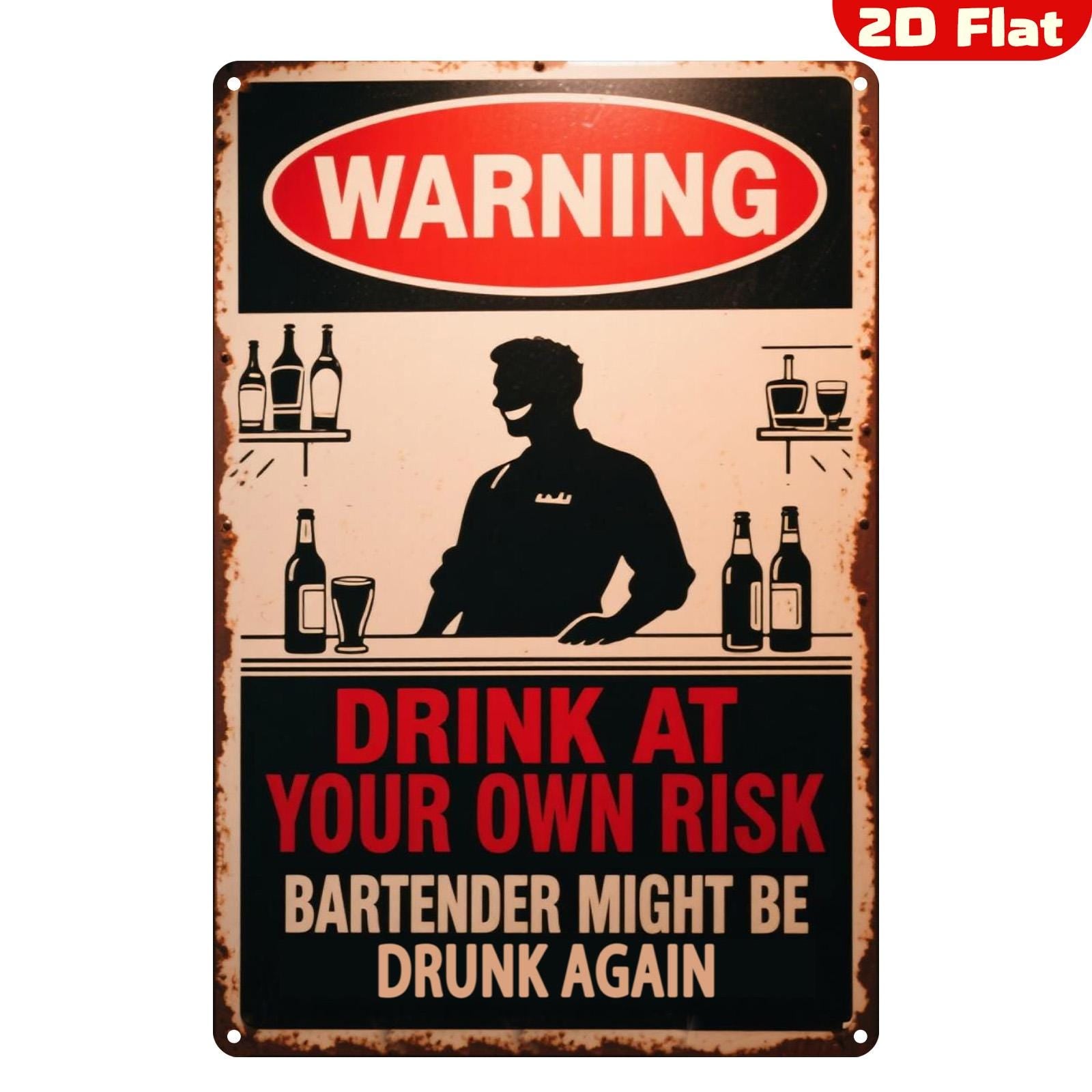Funny Bar Metal Sign: "Drink at Your Own Risk" - Vintage Style Decor