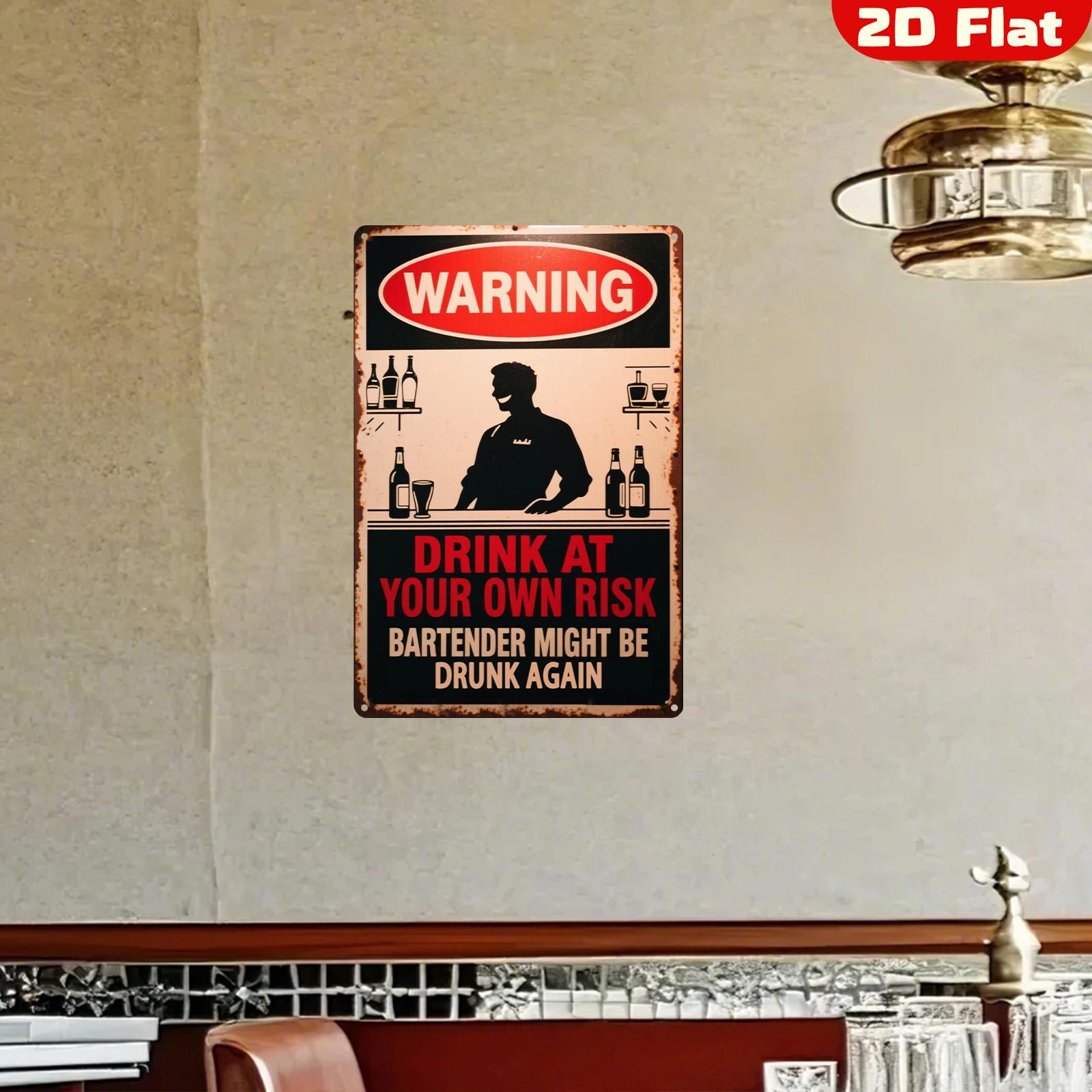 Funny Bar Metal Sign: "Drink at Your Own Risk" - Vintage Style Decor