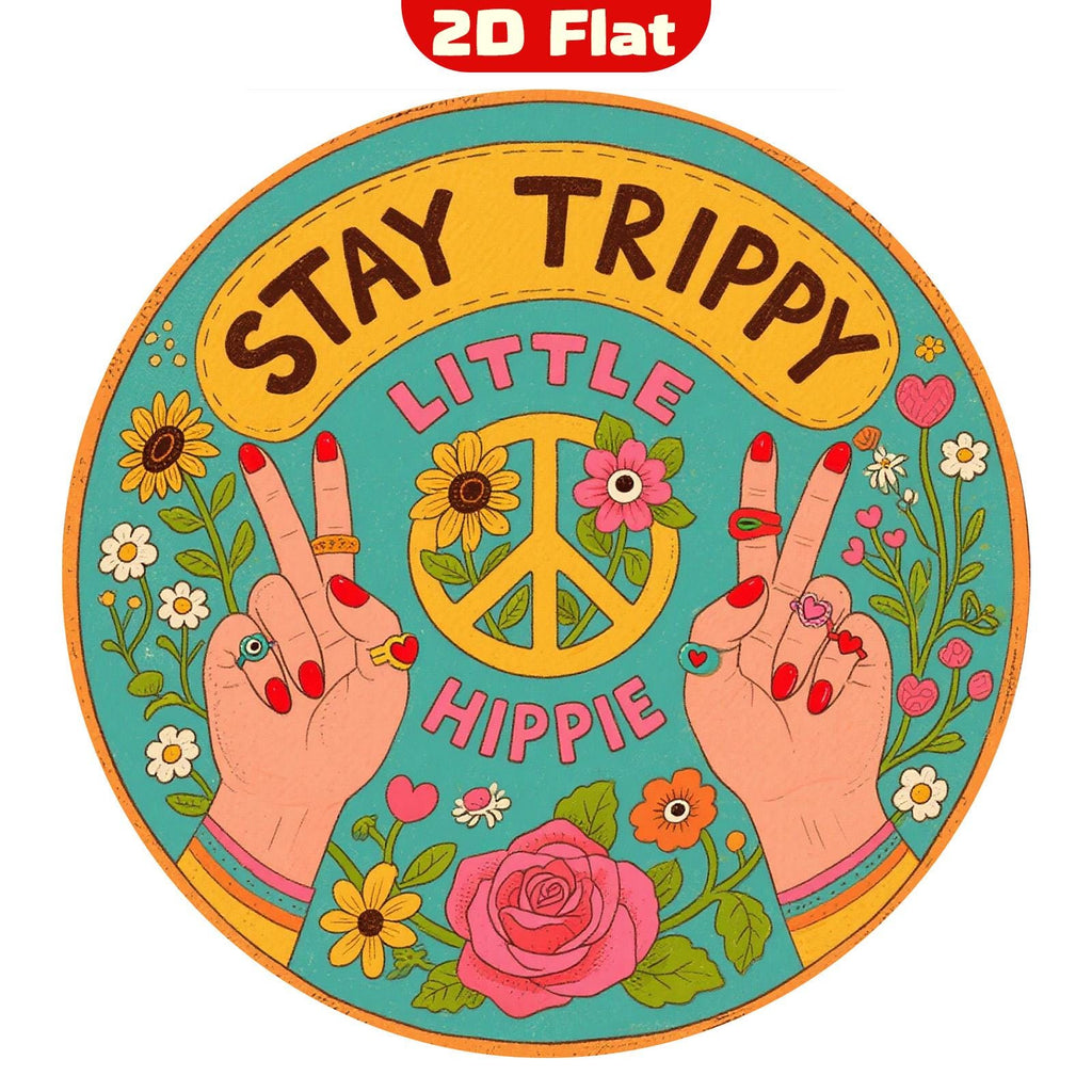 Pancarte en métal « Stay Trippy Little Hippie » | Décoration d'intérieur