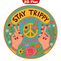 Pancarte en métal « Stay Trippy Little Hippie » | Décoration d'intérieur