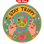 Pancarte en métal « Stay Trippy Little Hippie » | Décoration d'intérieur