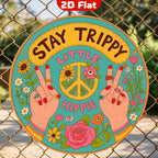 Pancarte en métal « Stay Trippy Little Hippie » | Décoration d'intérieur