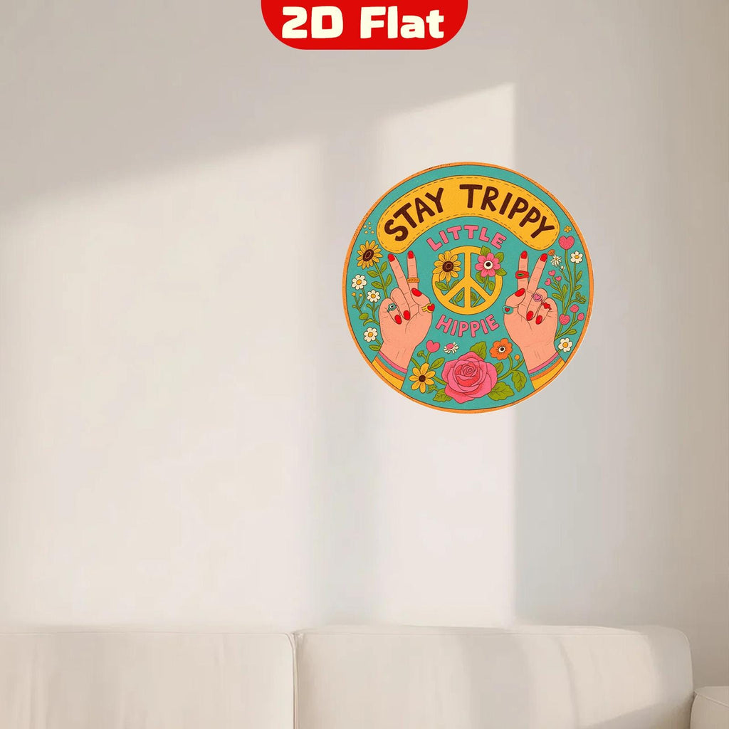 Pancarte en métal « Stay Trippy Little Hippie » | Décoration d'intérieur