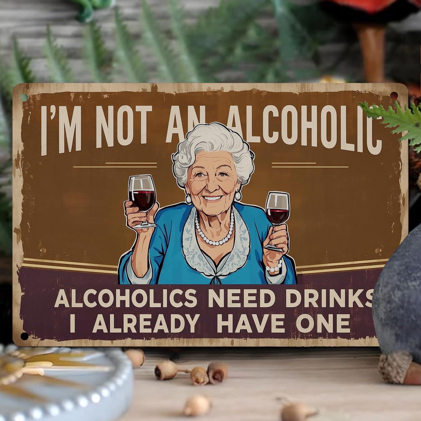 Funny Alcohol Quote Metal Sign: Vintage Bar Decor
