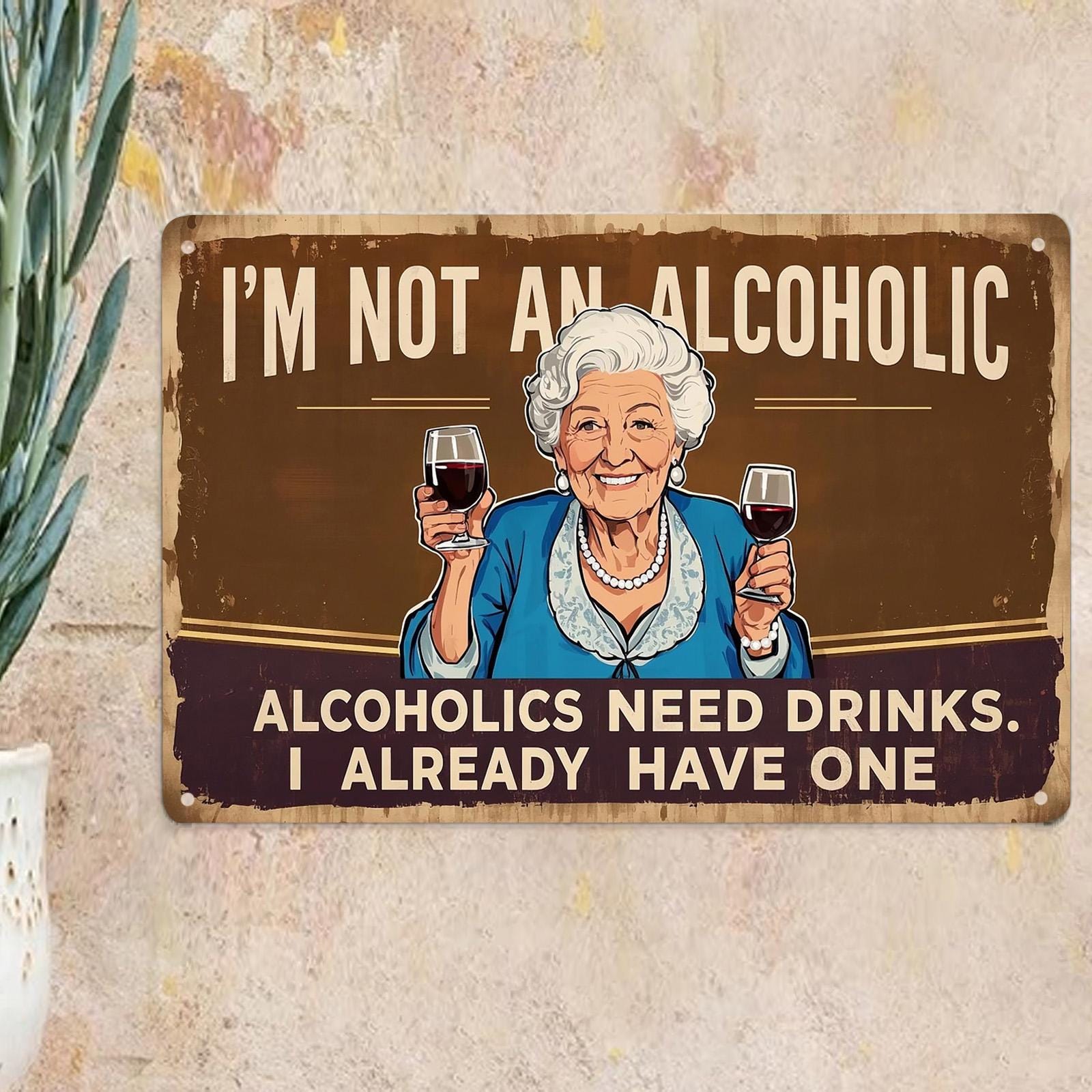 Funny Alcohol Quote Metal Sign: Vintage Bar Decor