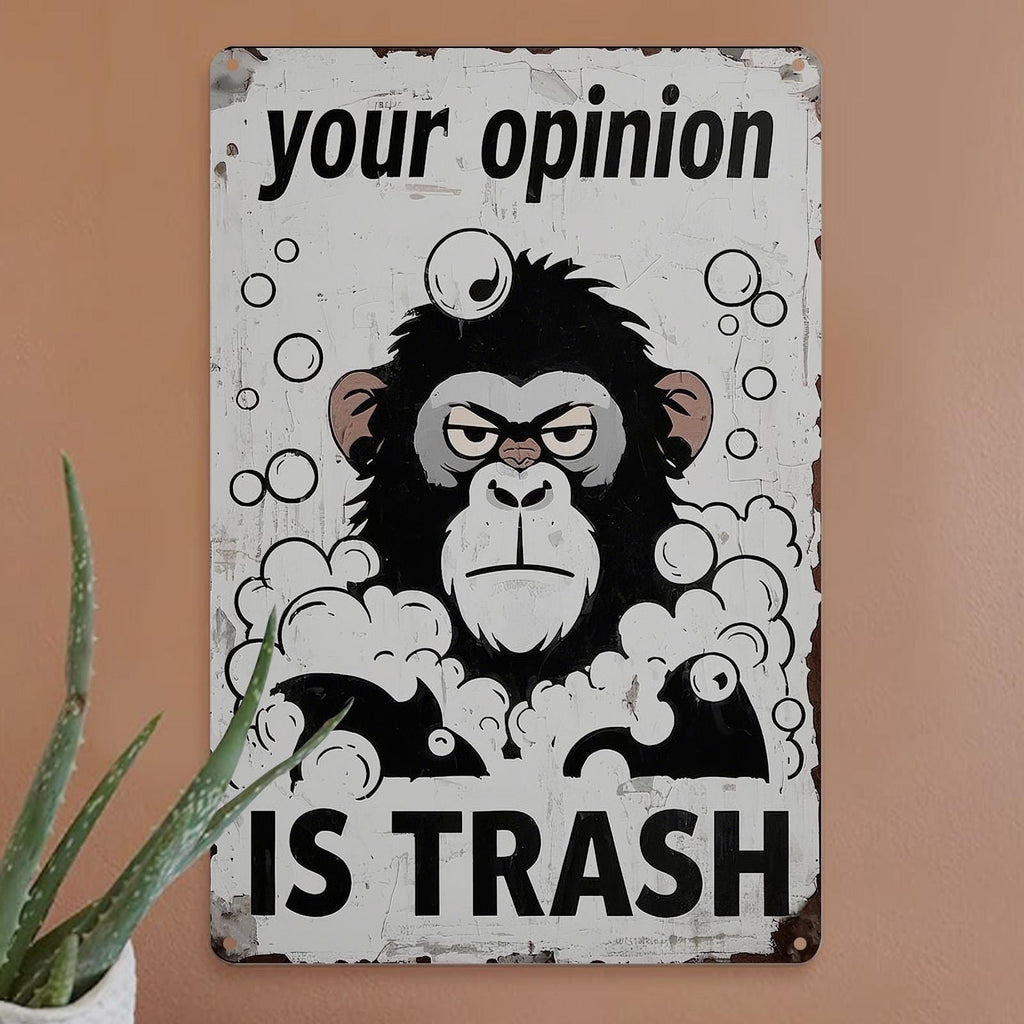 Funny Monkey "Your Opinion Is Trash" Metal Sign - Home Bar Garage Art