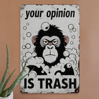 Your Opinion Is Trash Metal Sign | Bar & Kneipen Deko