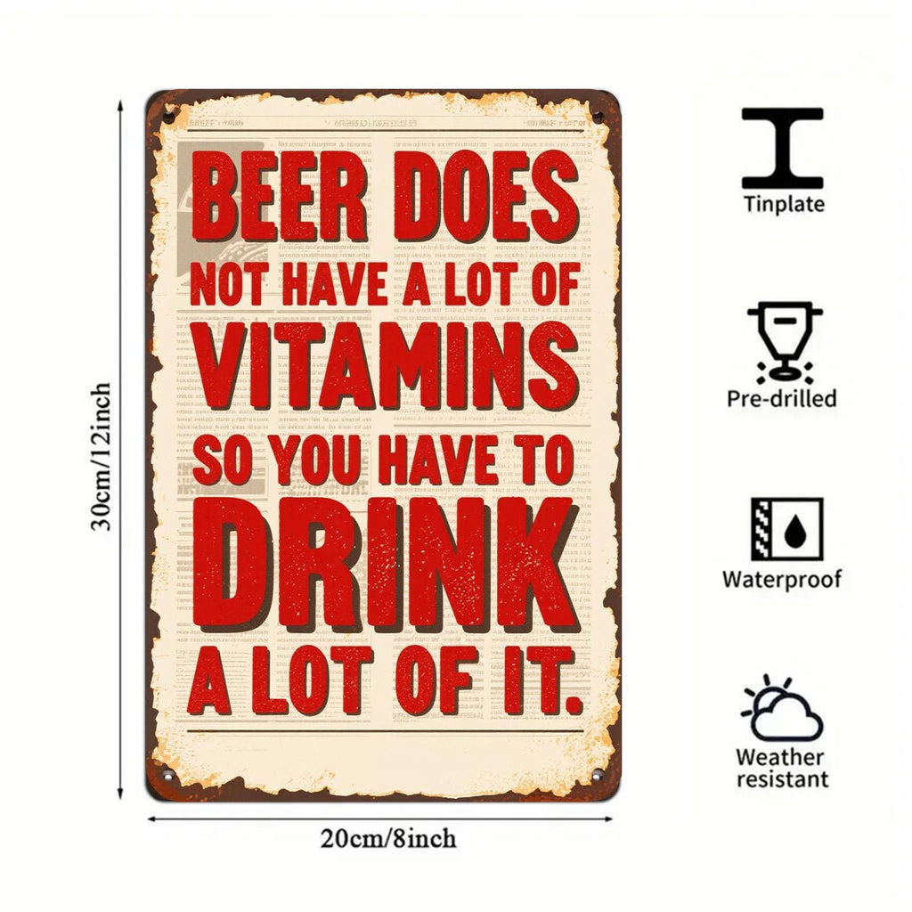 Funny Beer Metal Sign: Bar, Pub, Man Cave Humor Decor