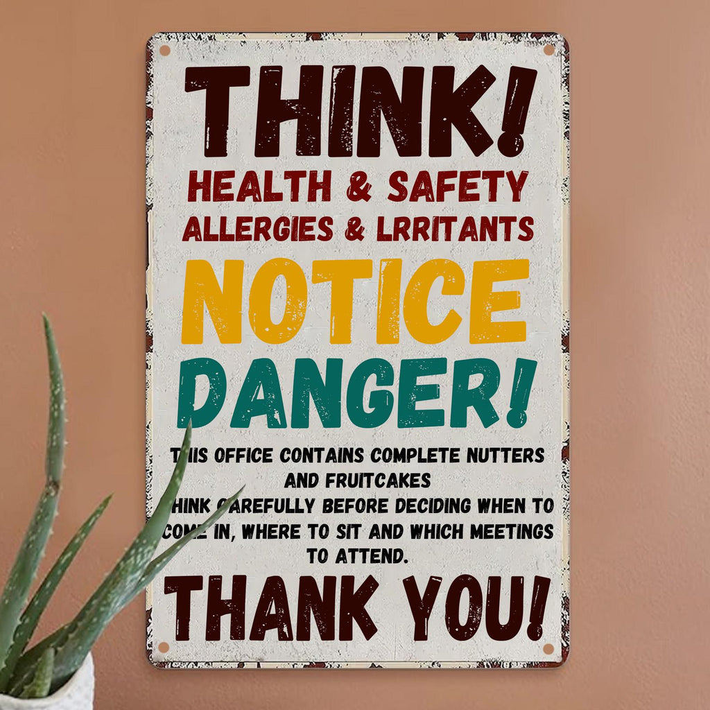 Funny Safety Warning Metal Sign: Industrial Office Humor Decor