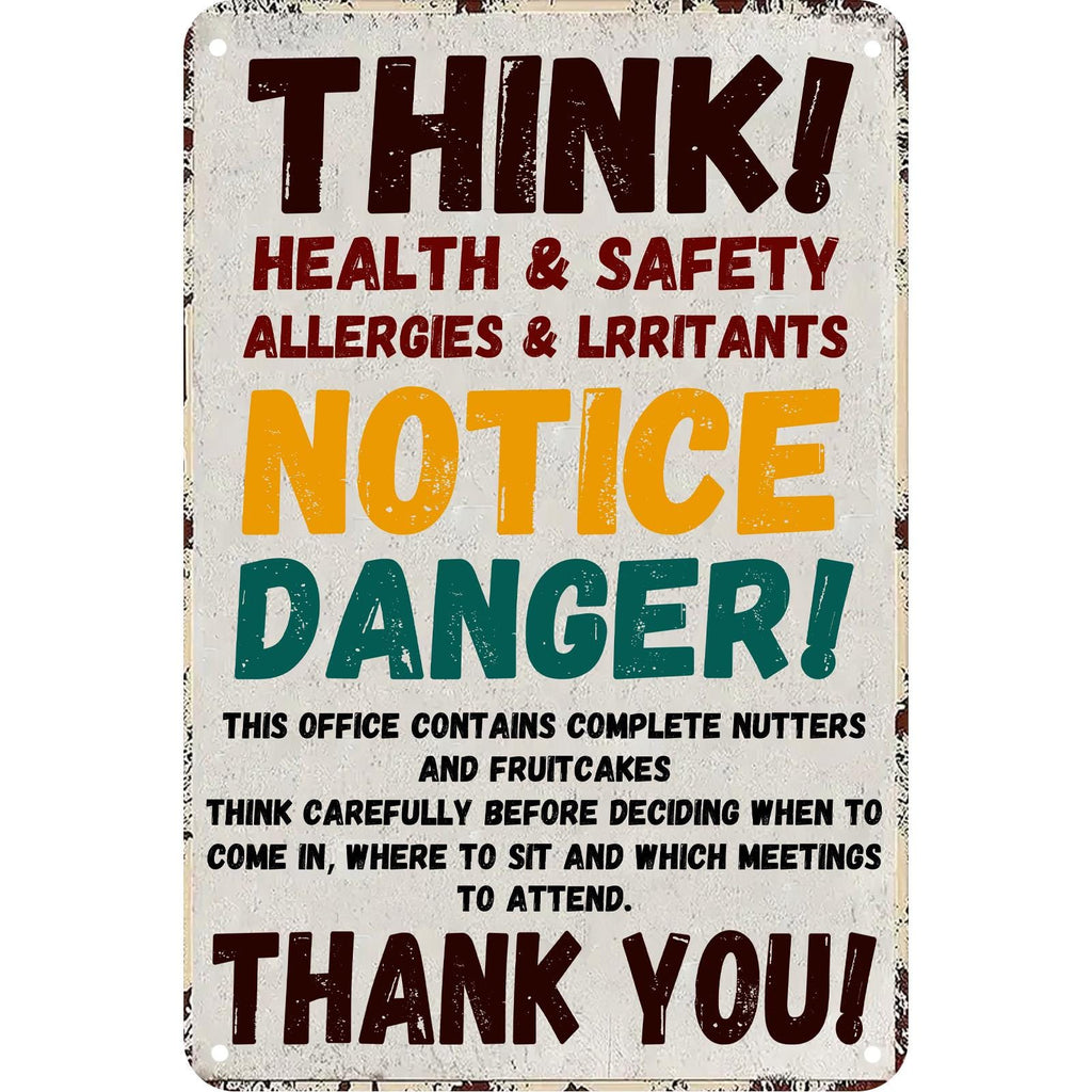 Funny Safety Warning Metal Sign: Industrial Office Humor Decor