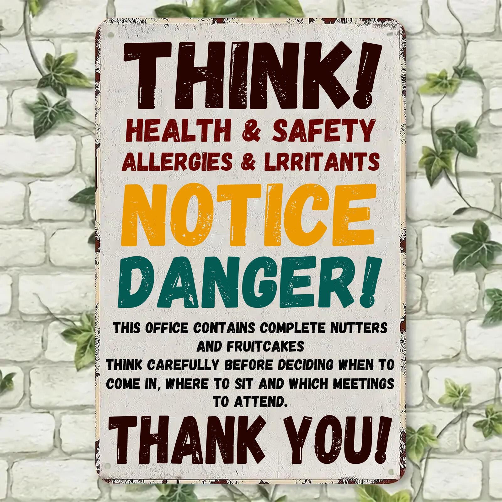 Funny Safety Warning Metal Sign: Industrial Office Humor Decor