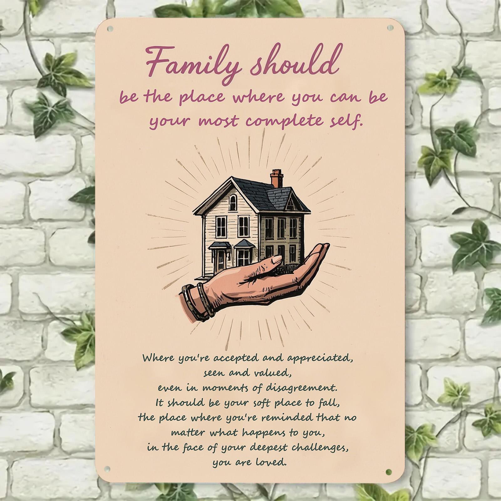 Inspirational Family Metal Sign: Be Your Most Complete Self Quote