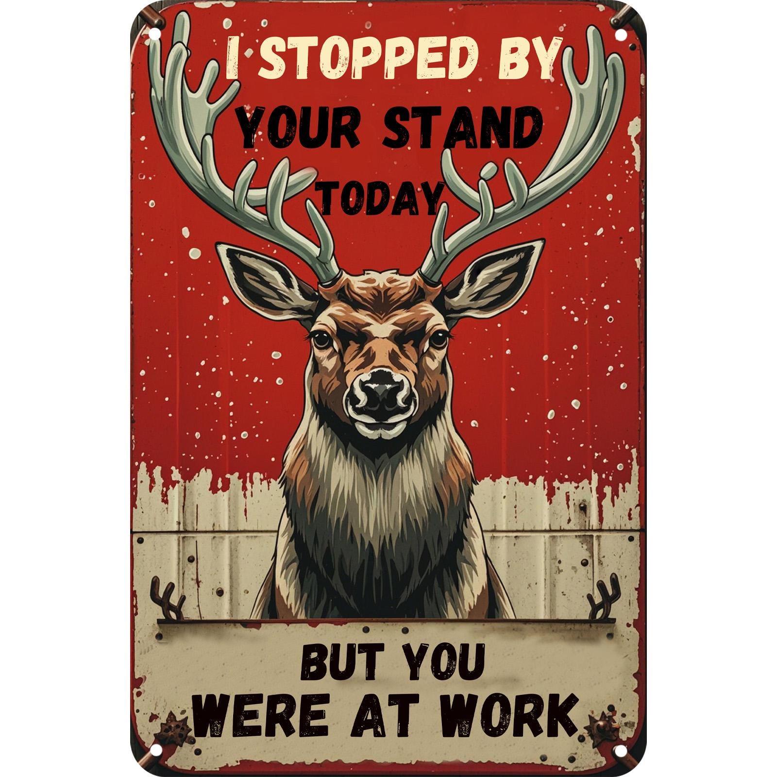 Funny Deer Hunting Metal Sign: Rustic Cabin Lodge Wall Decor