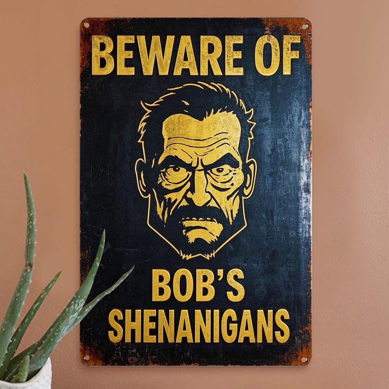Funny "Beware of Bob" Metal Sign: Rustic Man Cave Bar Decor