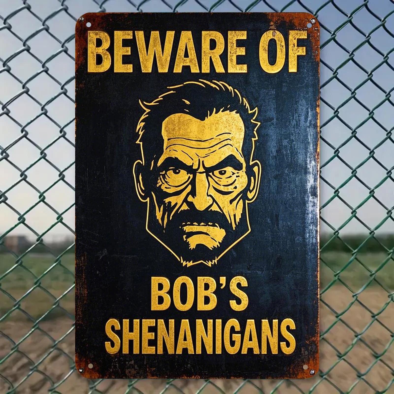 Funny "Beware of Bob" Metal Sign: Rustic Man Cave Bar Decor