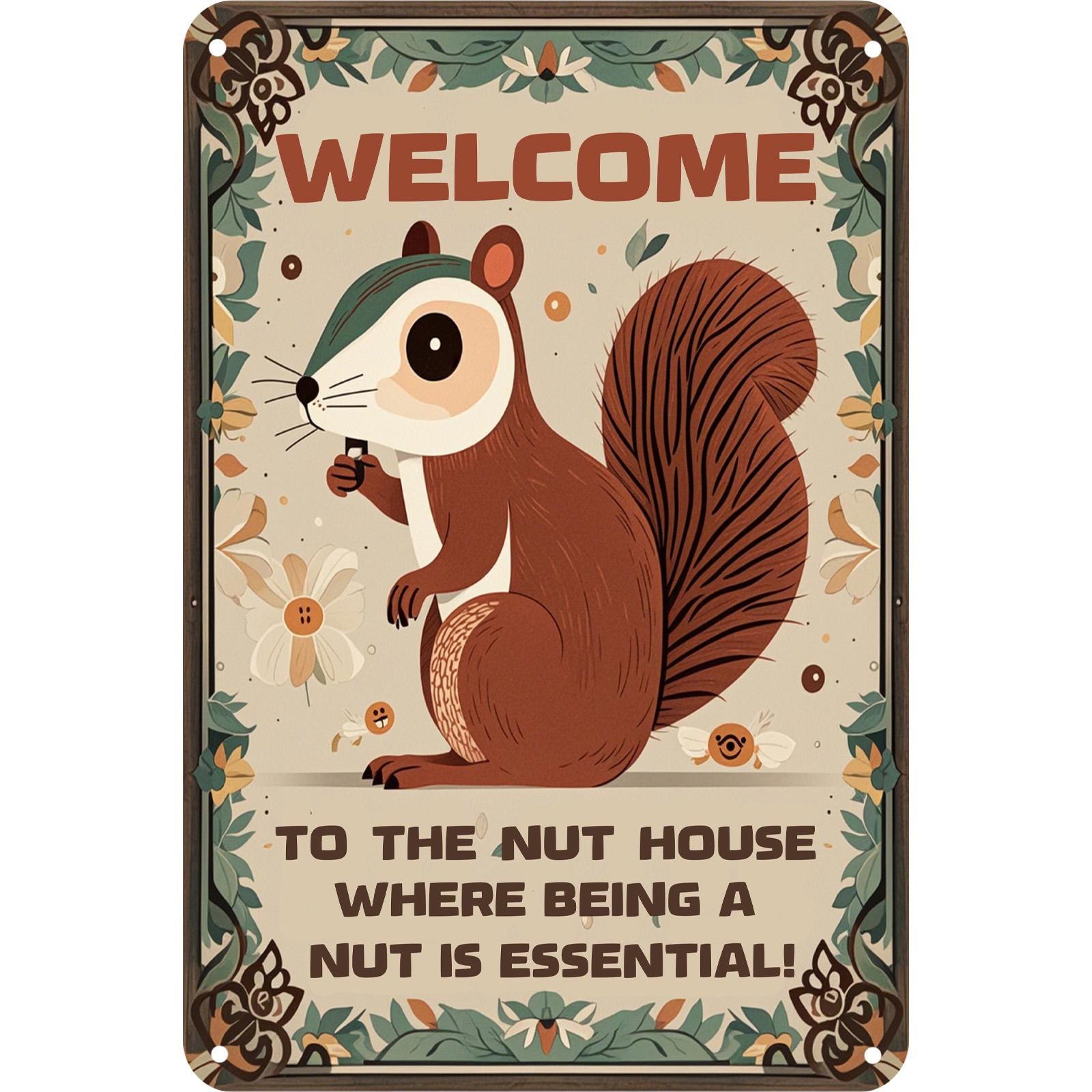 Funny Squirrel Welcome Sign: Rustic Metal Nut House Decor
