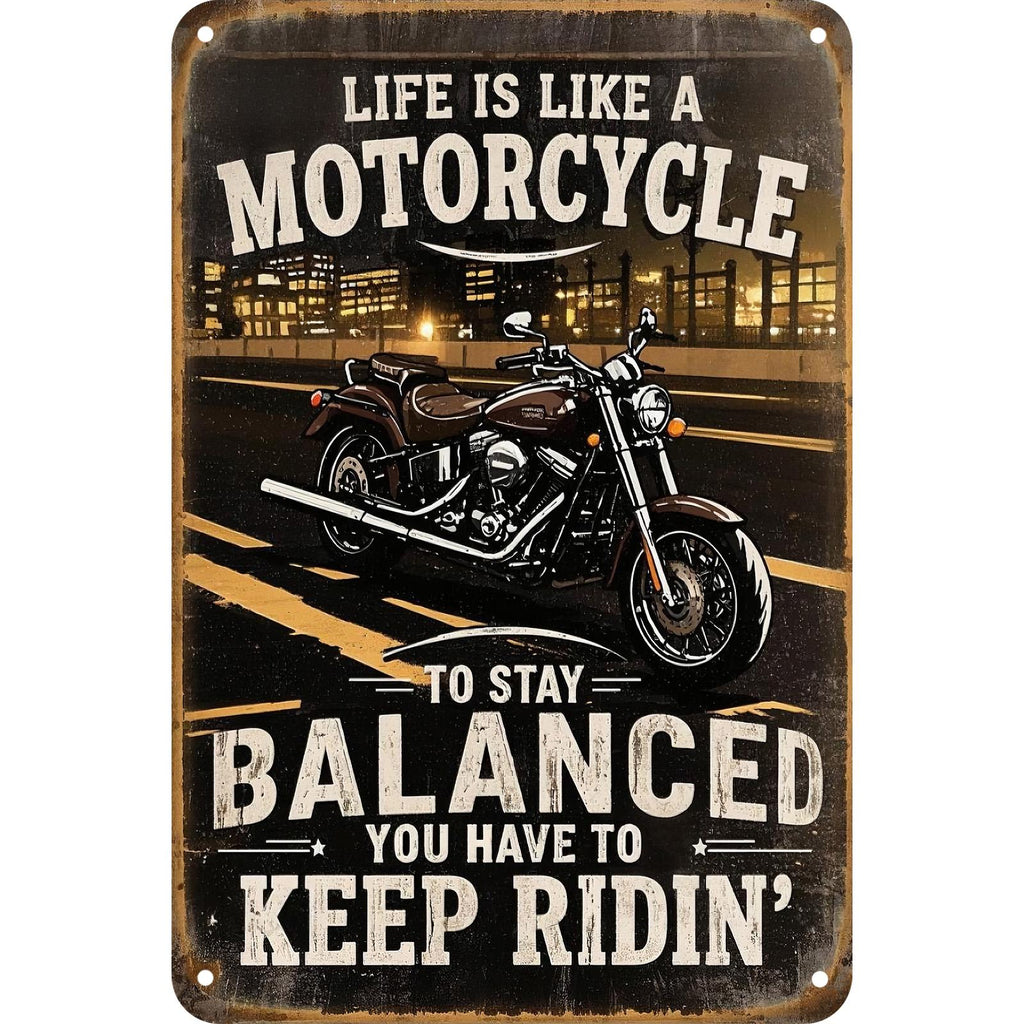 Motorcycle Metal Sign: Retro Biker Garage Decor, Inspirational Quote