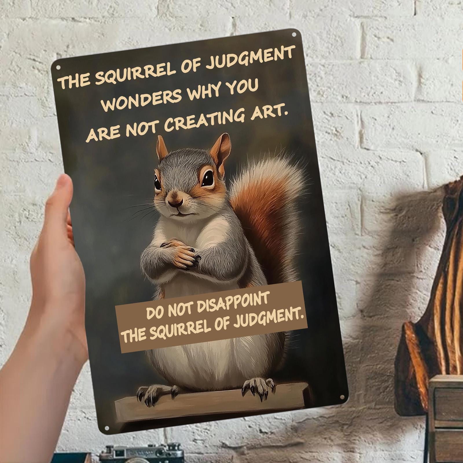 Funny Squirrel of Judgment Metal Sign: Humor Wall Art