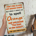 Vintage Orange Humor Metal Sign | Funny Deer Hunting Quote