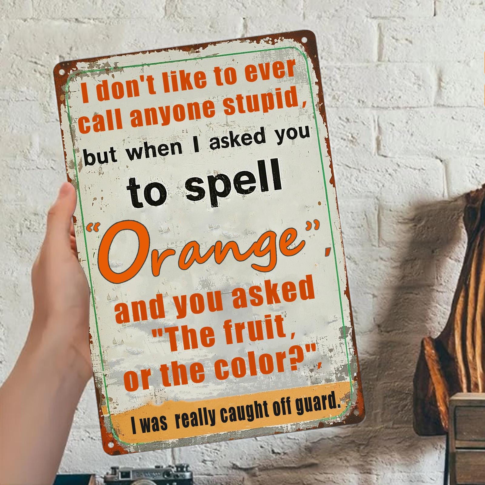 Panneau métallique humour vintage orange | Citation drôle sur la chasse au cerf
