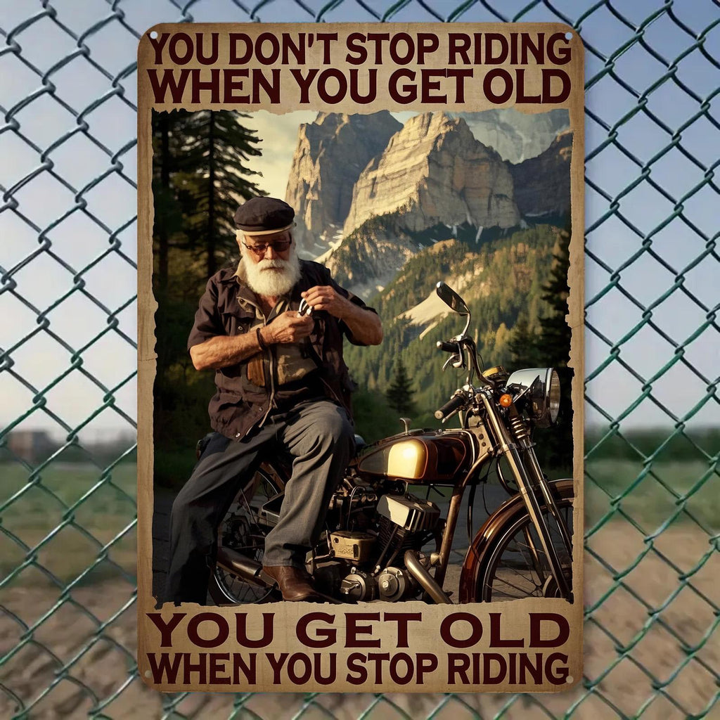 Biker Metallschild | Du hörst nicht auf zu fahren | Blechschild im Vintage-Stil für die Wanddekoration