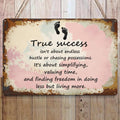 Inspirational "True Success" Metal Sign: Rustic Motivational Wall Art