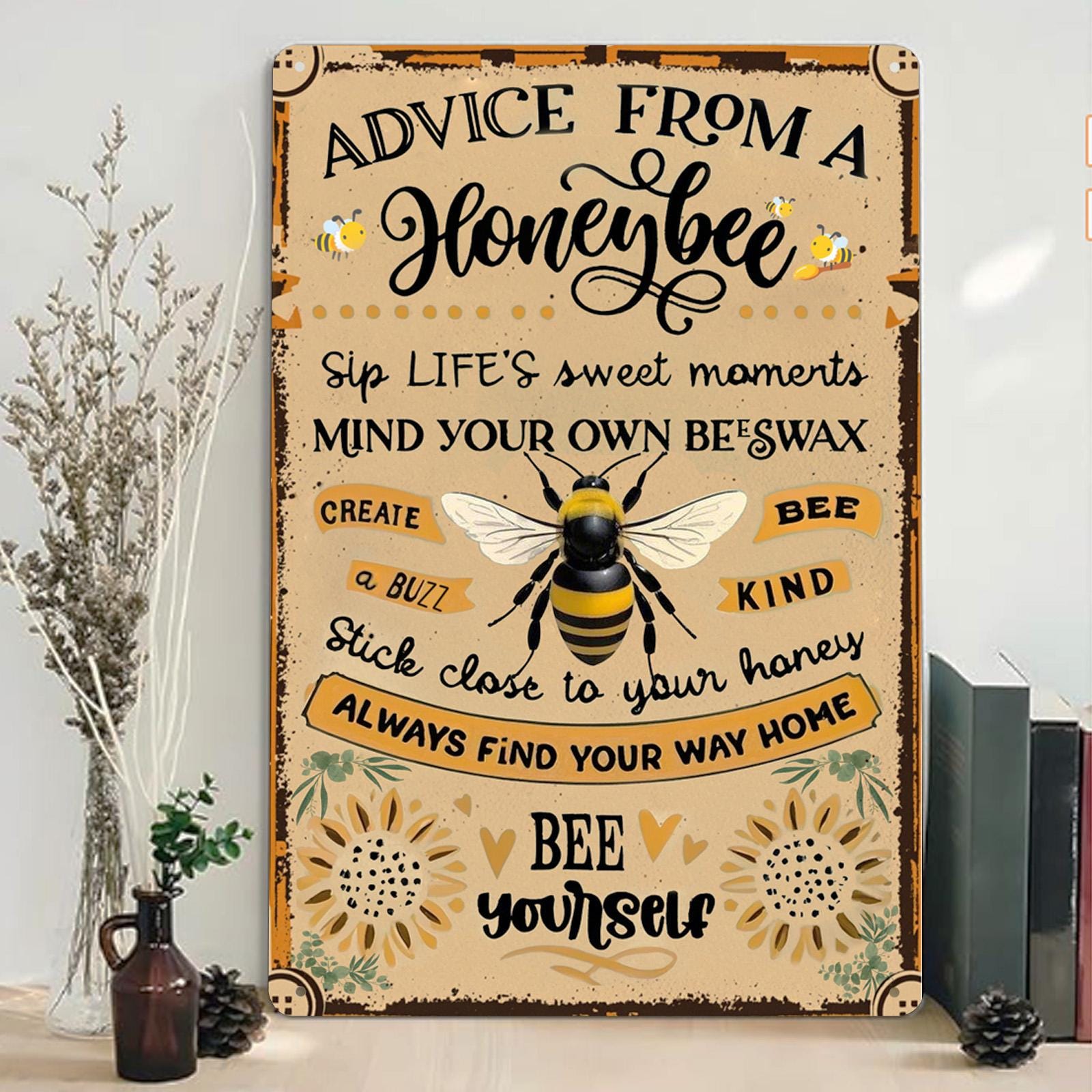 Honeybee Inspirational Quote Metal Sign: Vintage Farmhouse Decor